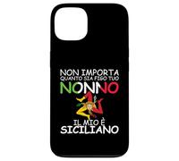 Peu importe combien tu as figo tuo Nonno, il mio e Siciliano Coque pour iPhone 13
