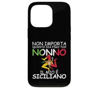 Peu importe combien tu as figo tuo Nonno, il mio e Siciliano Coque pour iPhone 13 Pro