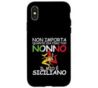 Peu importe combien tu as figo tuo Nonno, il mio e Siciliano Coque pour iPhone X/XS