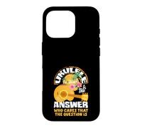 Peu Importe la Question, Le ukulélé est la réponse Coque pour iPhone 16 Pro