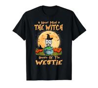 Peu Importe la sorcière, méfiez-Vous du Chien Westie T-Shirt Graphique avec Valeur
