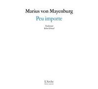 Peu importe Marius Von Mayenburg (Auteur), Robin Ormond (Traduction)