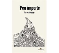 Peu Importe - Oscar Affholder - Hello - broché - Récit