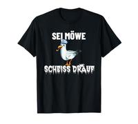 Peu importe que vous soyez mouette, merde sur la côte de la mer du Nord de la mer Baltique Mouette T-Shirt