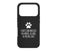 Peu m'importe Qui Meurt dans Un Film, Tant Que Le Chien VIT Coque pour iPhone 17 Pro