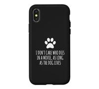 Peu m'importe Qui Meurt dans Un Film, Tant Que Le Chien VIT Coque pour iPhone X/XS