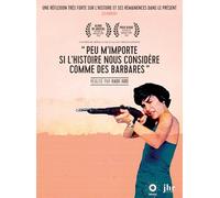 PEU M'IMPORTE SI L'HISTOIRE NOUS CONSIDERE COMME DES BARBARES - DVD [HD DVD]