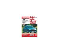 Peugeot 206 Ab Oktober 1998. Jetzt Helfe Ich Mir Selbst