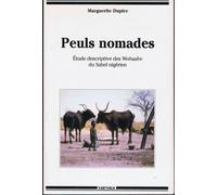 Peuls Nomades - Étude Descriptive Des Wodaabe Du Sahel Nigérien