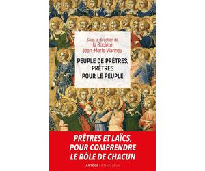Peuple de prêtres, prêtres pour le peuple Sacerdoce commun et sacerdoce ministériel deux participations à l'unique sacerdoce du Christ - Société Jean-Marie Vianney - Lethielleux - broché - Essai