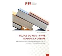 Peuple Du Kivu: Vivre Malgre La Guerre