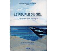 Peuple du sel : Une Grèce en Camargue? le