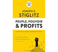 Peuple, pouvoir & profits: Le capitalisme à l'heure de l'exaspération sociale