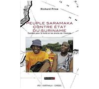 Peuple Saramaka Contre État Du Suriname - Combat Pour La Forêt Et Les Droits De L'homme
