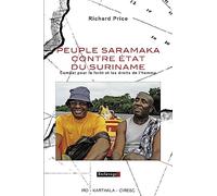 Peuple Saramaka contre Etat du Suriname. Combat pour la forêt et les droits de l'homme