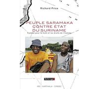 Peuple Saramaka contre Etat du Suriname. Combat pour la forêt et les droits de l'homme