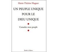 Peuple unique pour le dieu unique Huguet mt (Auteur)