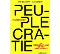 Peuplecratie Ilvo Diamanti (Auteur), Marc Lazar (Auteur), Christophe Mileschi (Traduction)