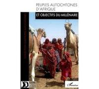 Peuples autochtones d'Afrique et objectifs du millénaire - Gitpa - L'harmattan - broché - Etude