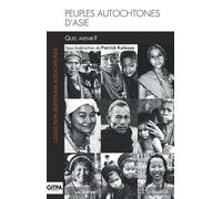 Peuples autochtones d'Asie Quel avenir ? - Patrick Kulesza - L'harmattan - broché - Essai