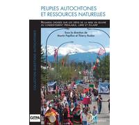 Peuples autochtones et ressources naturelles Regards croisés sur les défis de la mise en œuvre du consentement préalable, libre et éclairé - Martin Papillon - L'harmattan - broché - Etude