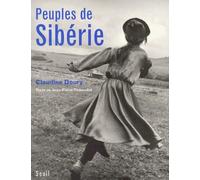 Peuples de Sibérie. Du fleuve Amour aux terres boréales