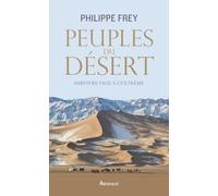 Peuples du désert: Survivre face à l'extrême