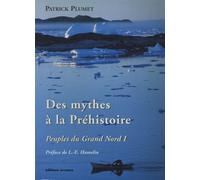 Peuples du grand Nord Des mythes à la Préhistoire - Patrick Plumet - Errance - broché - Etude
