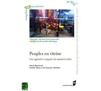 Peuples En Vitrine - Une Approche Comparée Du Montrer/Cacher