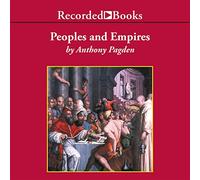 Peuples et empires : une courte histoire de la migration, de l'exploration et de la conquête européennes, de la Grèce à nos jours (The Modern Library Chronicles)