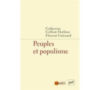 Peuples et populisme Catherine Colliot-Thélène (Auteur), Florent Guénard (Coordination éditoriale)