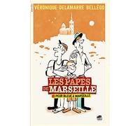 PEUR BLEUE À MARSEILLE - SÉRIE LES PAPÉS DE MARSEILLE