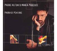 Padre Alfonso Maria Parente – Paura Di Pensare – CD – BMG