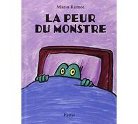 Peur du monstre (La)