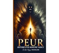PEUR: Histoire d'un montre vaincu