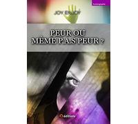 Peur ou même P.A.S peur ?