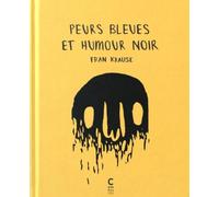 Peurs bleues et humour noir