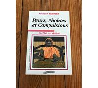 Peurs, phobies et compulsions : la PNL en Action