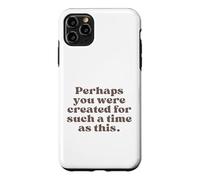 Peut-être Avez-Vous été créé pour Une époque comme Celle-ci Esther 4:14 Coque pour iPhone 11 Pro Max