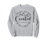 Peut-être Avez-Vous été créé pour Une époque comme Cette Ester 4:14 Sweatshirt