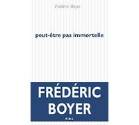 peut-être pas immortelle