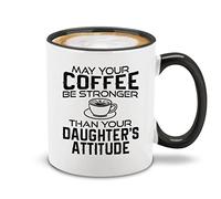 Peut-Être Plus Forte Que L'Attitude De Votre Fille Tasses À Thé Mignonne Tasse Drôle Mug À Café Pour Travail Chocolat Chaud Cappuccino 330Ml