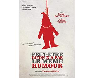 Peut-être qu on n'a pas le même humour