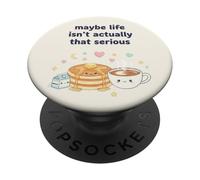 Peut-être Que la Vie n'est Pas Cette sérieuse crêpe Kawaii PopSockets PopGrip Adhésif