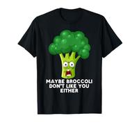 Peut-être que le brocoli ne vous aime pas non plus les tout-petits détestent le brocoli T-Shirt