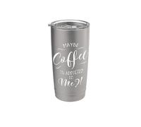 Peut-être que le café est une dépendance pour moi ? Gobelet isotherme en acier inoxydable double paroi