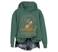 Peut-être que vous avez été créé pour une telle période que ce sweat à capuche peut-être que vous avez été créé pour un tel moment que ce sweat-shirt, Vert, S