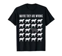 Peut-être qu'ils sont mal noirs parmi les moutons blancs T-Shirt