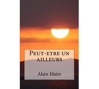 Peut-etre un ailleurs