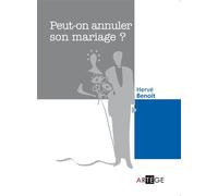 Peut-on annuler son mariage ? - Abbé Hervé Benoît - Artege - broché - Essai